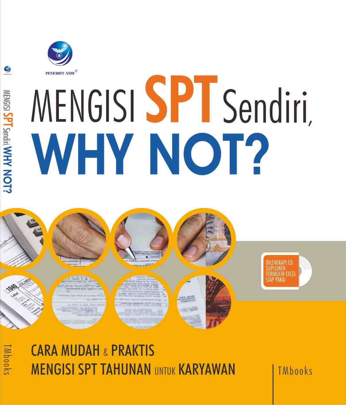Cover MENGISI SPT SENDIRI, WHY NOT? :  Cara Mudah & Praktis Mengisi SPT Tahunan untuk Karyawan / TMBooks