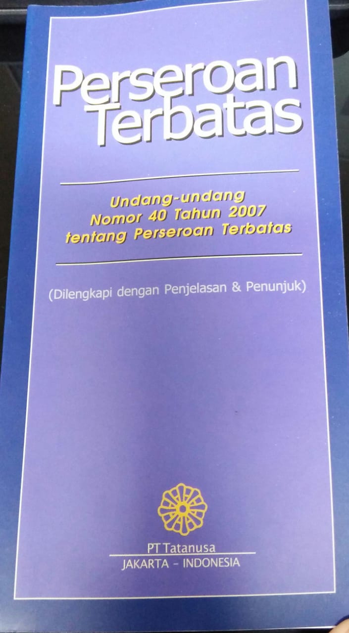 Cover PERSEROAN TERBATAS :  Undang-Undang Nomor 40 Tahun 2007 / Tim Redaksi Tatanusa