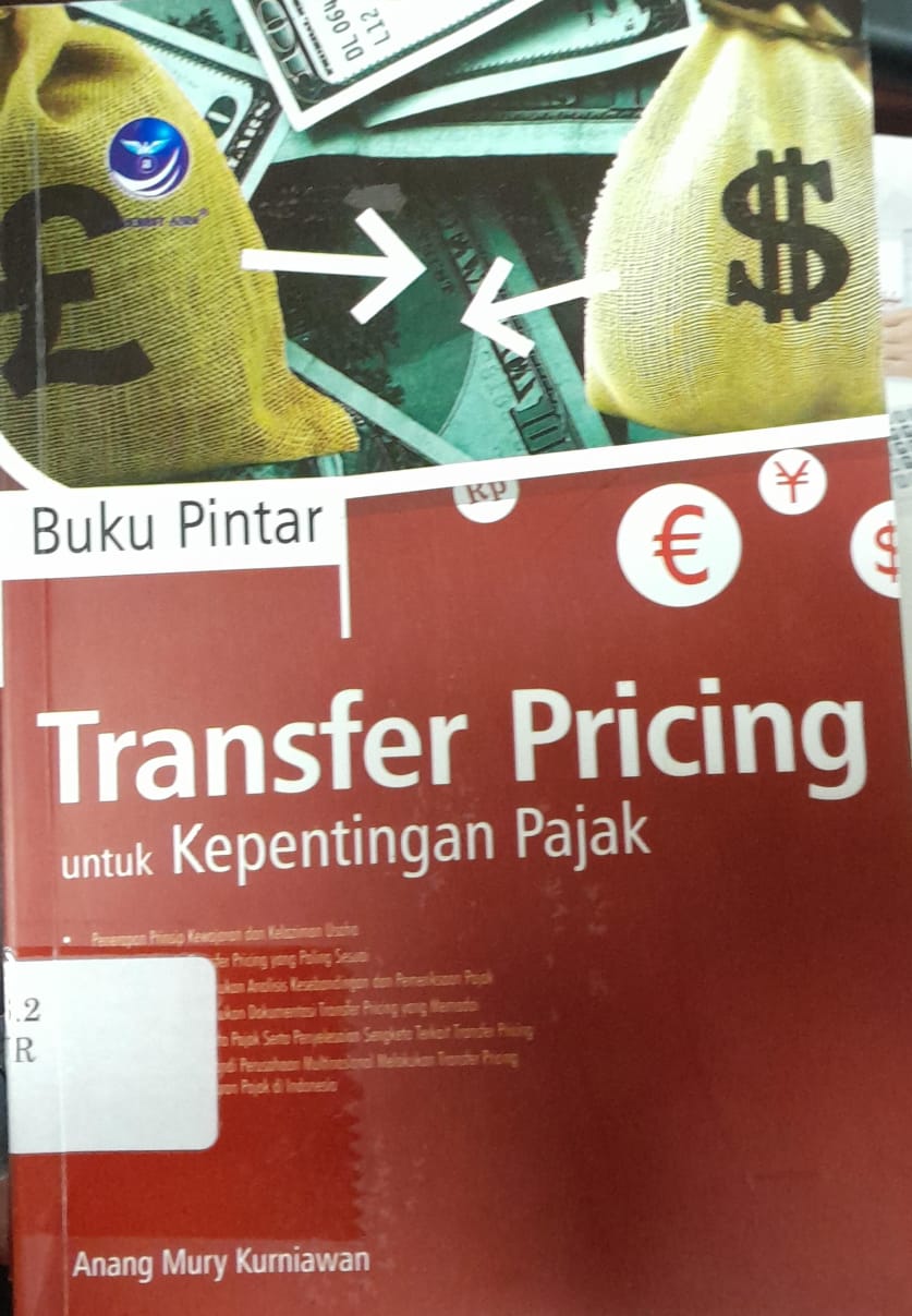 Cover TRANSFER PRINCING UNTUK KEPENTINGAN PAJAK / Kurniawan Anang Mury