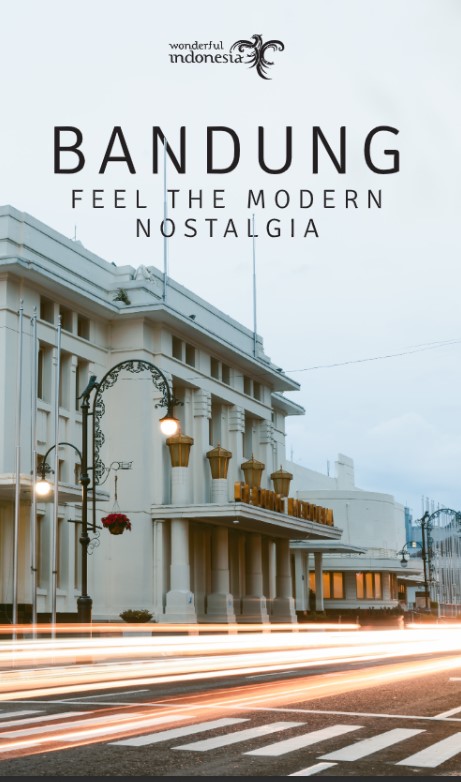 Cover BANDUNG FEEL THE MODERN NOSTALGIA / Wonderful Indonesia
