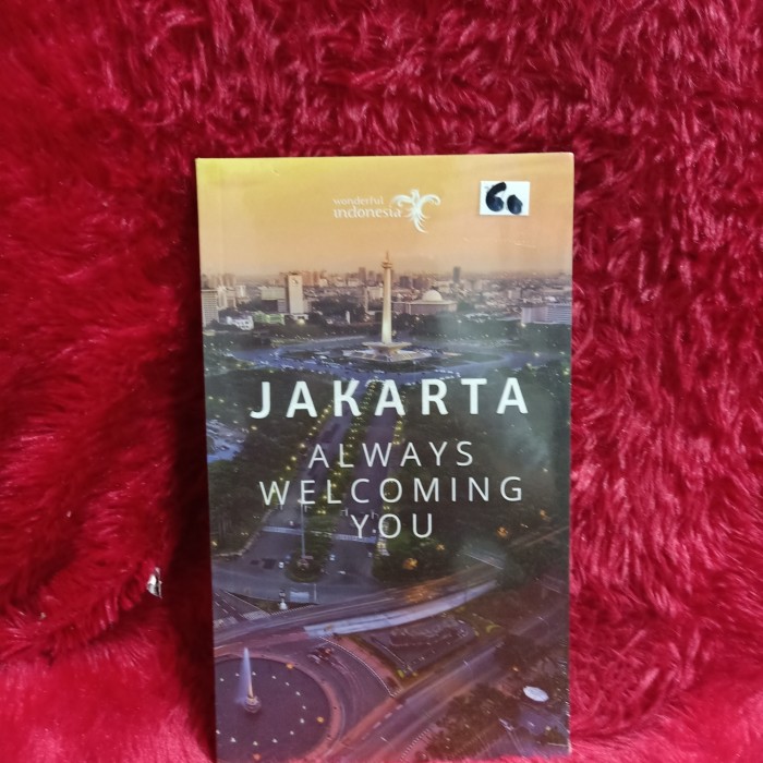 Cover JAKARTA ALWAYS WELCOMING YOU / Wonderful Indonesia