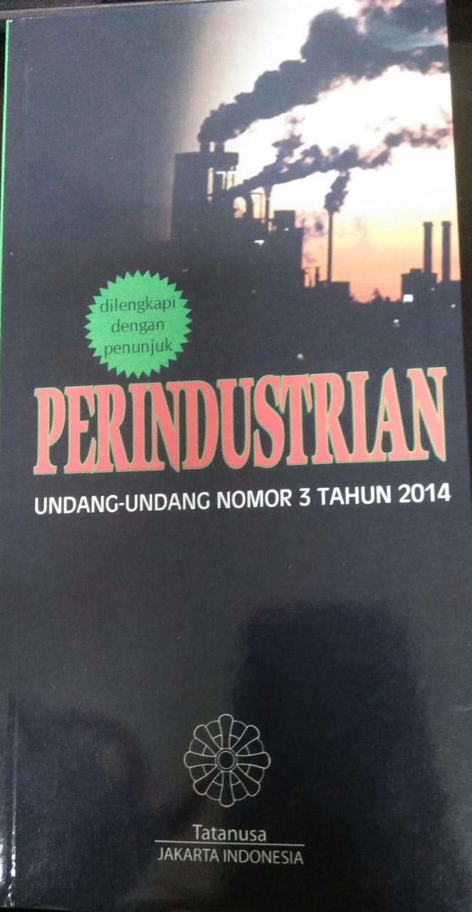 Cover PERINDUSTRIAN :  Undang-Undangan Nomor 3 Tahun 2014 / Tim Redaksi Tatanusa