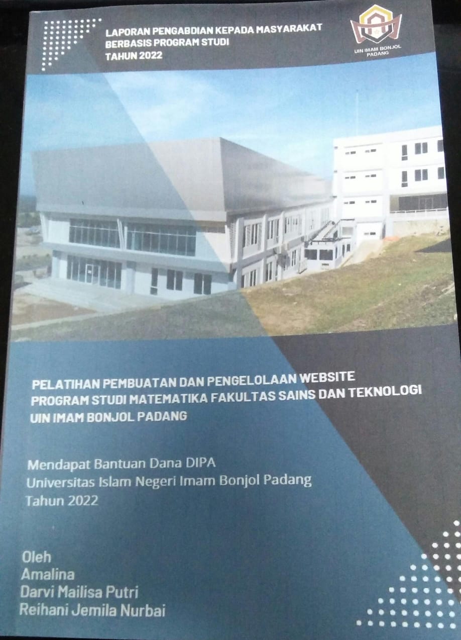 Cover PELATIHAN PEMBUATAN DAN PENGELOLAAN WEBSITE PROGRAM STUDI MATEMATIKA FAKULTAS SAINS DAN TEKNOLOGI UIN IMAM BONJOL PADANG :  Mendapat Bantuan Dana DIPA Universitas Islan Negeri Imam Bonjol Padang Tahun 2022 / Amalina