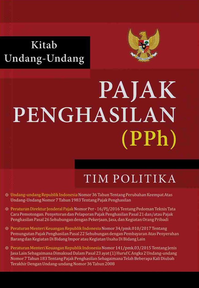 Cover KITAB UNDANG-UNDANG PAJAK PENGHASILAN (PPH) :  Tim Politika / Arif Ishartadi