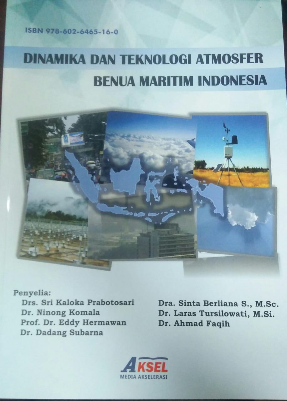 Cover DINAMIKA DAN TEKNOLOGI ATMOSFER BENUA MARITIM INDONESIA / Sri Kaloka Prabotosari