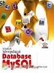 Cover MUDAH MEMPELAJARI DATABASE MYSQL / Abdul Kadir