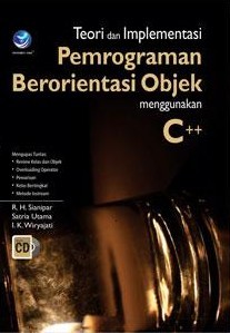 Cover TEORI DAN IMPLEMENTASI PEMROGRAMAN BERORIENTASI OBJEK MENGGUNAKAN C++ / Sianipar