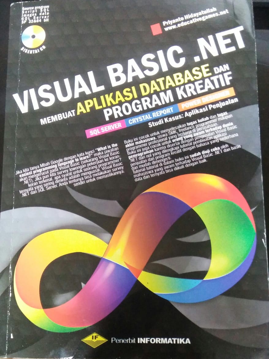 Cover VISUAL BASIC.NET MEMBUAT APLIKASI DATABASE DAN PROGRAM KREATIF :  Sql Server, Crystal Report, Power Designer / Priyanto Hidayatullah