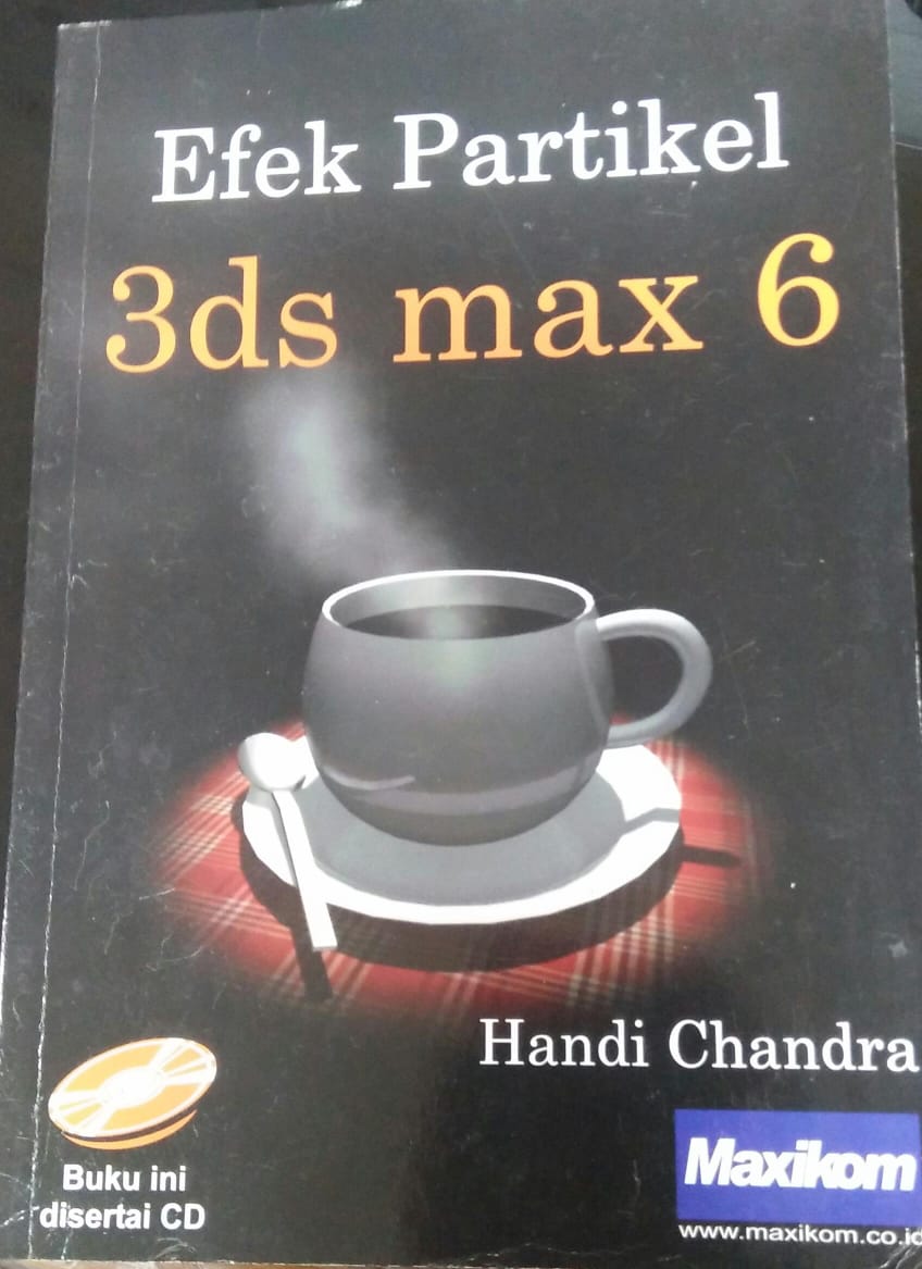 Cover EFEK PARTIKEL :  3ds max 6 / Handi Chandra