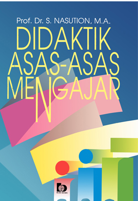 Cover DIDAKTIK ASAS-ASAS MENGAJAR / Nasution
