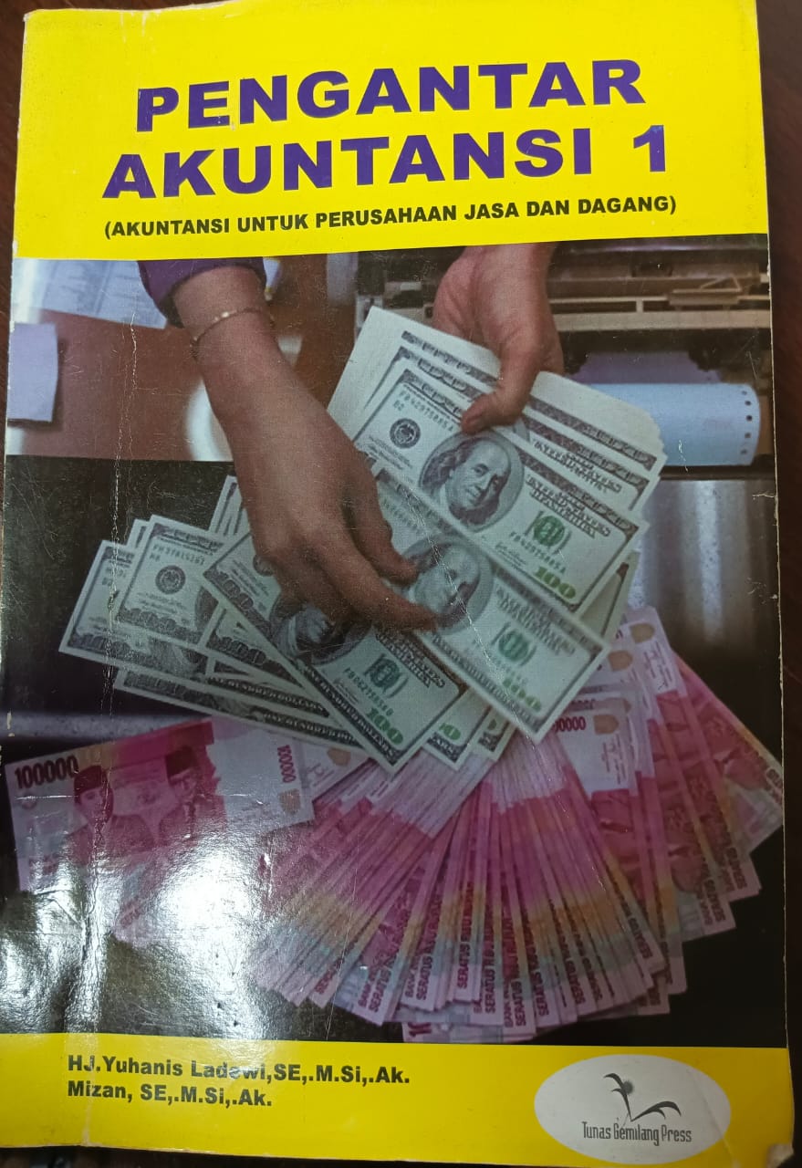 Cover PENGANTAR AKUNTASI 1 :  Akuntasi umtuk perusahaan jasa dan daging / Yuhanis Ladewi