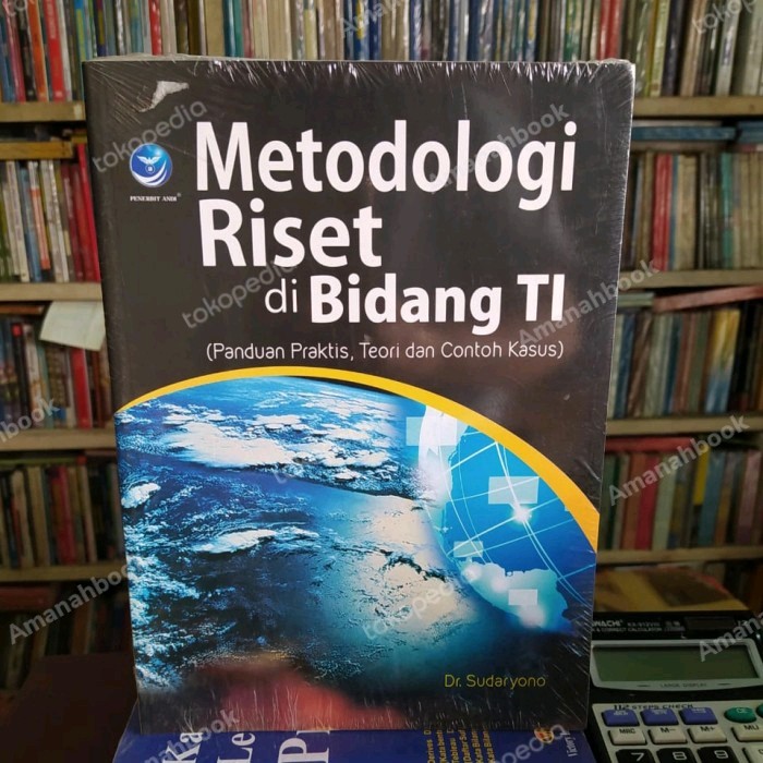 Cover METODOLOGI RISET DI BIDANG TI :  (Panduan Praktis, Teori dan Contoh Kasus) / Sudaryono