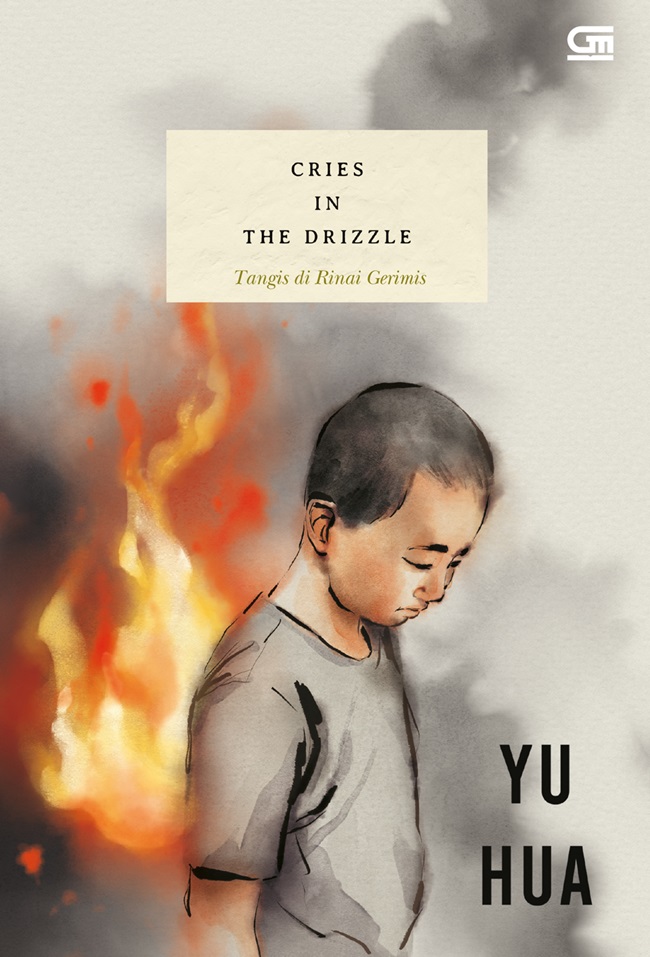 Cover CRIES IN THE DRIZZLE :  Tangis di Rinai Gerimis / Yu Hua