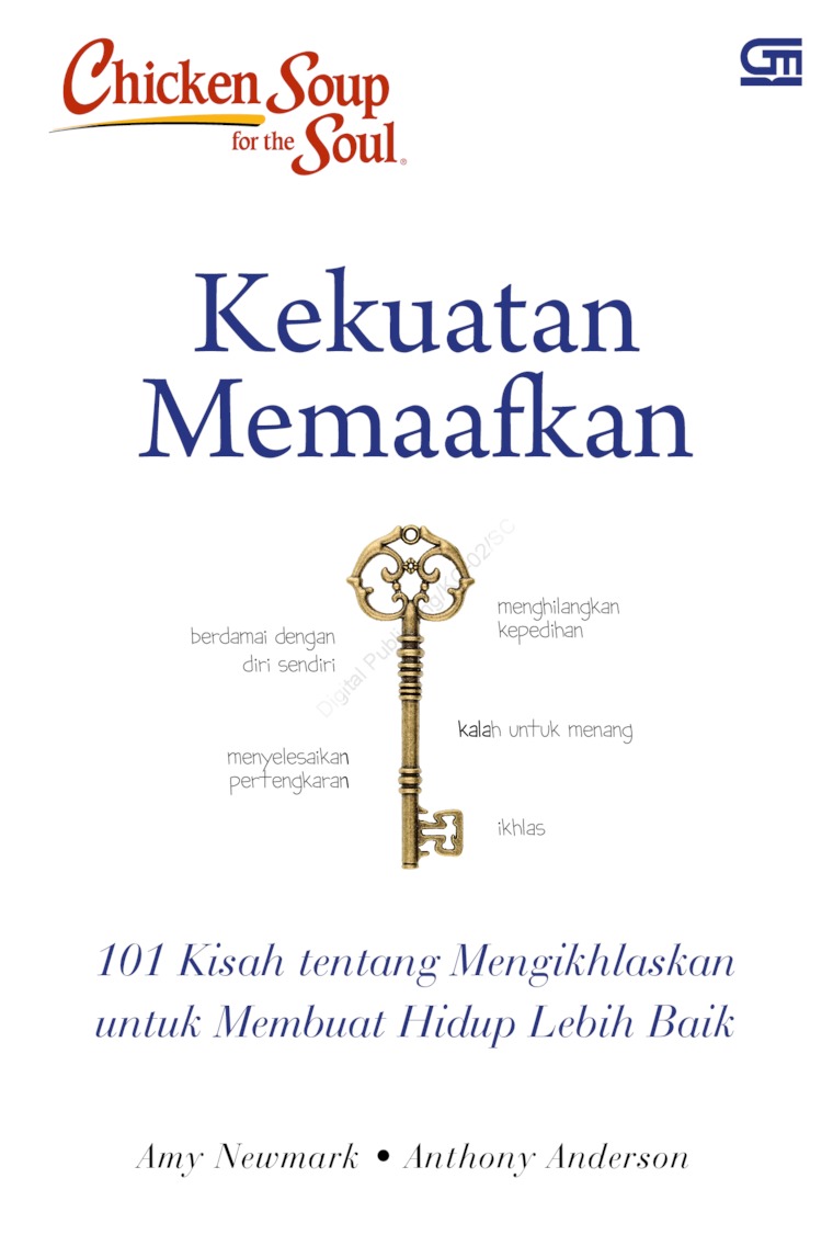 Cover KEKUATAN MEMAAFKAN :  101 Kisah tentang mengikhlaskan untuk membuat hidup lebih baik / Amy Newmark
