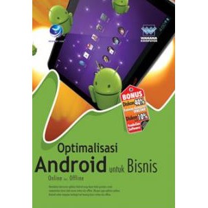 Cover OPTIMALISASI ANDROID UNTUK BISNIS :  online dan offline / Wahana Komputer