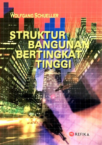 Cover STRUKTUR BANGUNAN BERTINGKAT TINGGI / WOLFGANG SCHUELLER