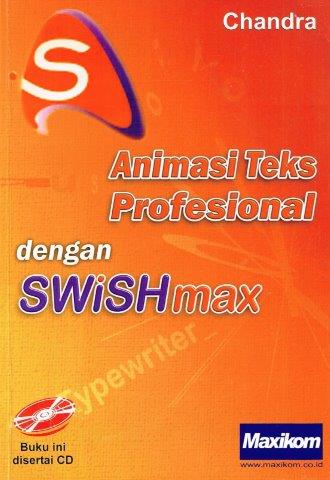 Cover ANIMASI TEKS PROFESIONAL DENGAN SWISHMAX / Chandra