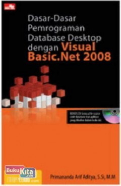 Cover DASAR-DASAR PEMROGRAMAN DATABASE DENGAN VISUAL BASIC.NET 2008 / Primananda Arif Aditya