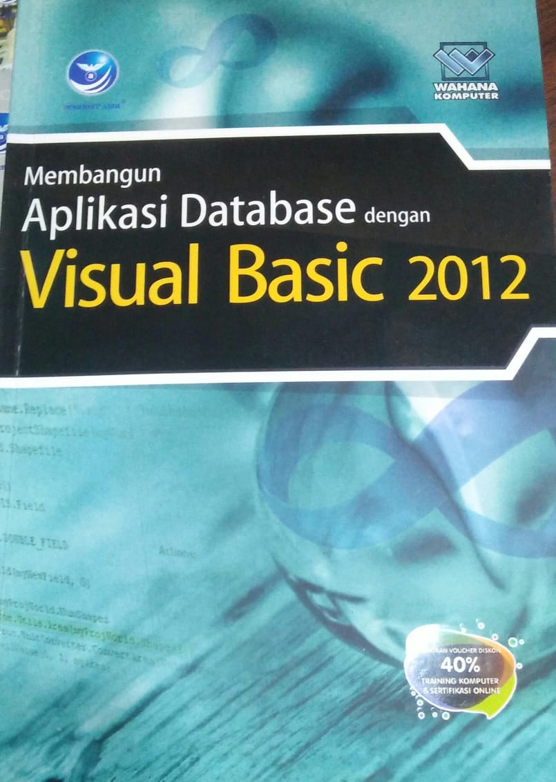 Cover MEMBANGUN APLIKASI DATABASE DENGAN VISUAL BASIC 2012 / Wahana Komputer