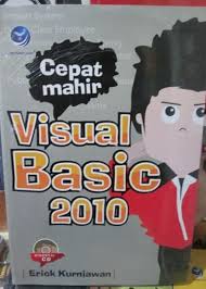 Cover CEPAT MAHIR VISUAL BASIC 2010 / Erick Kurniawan