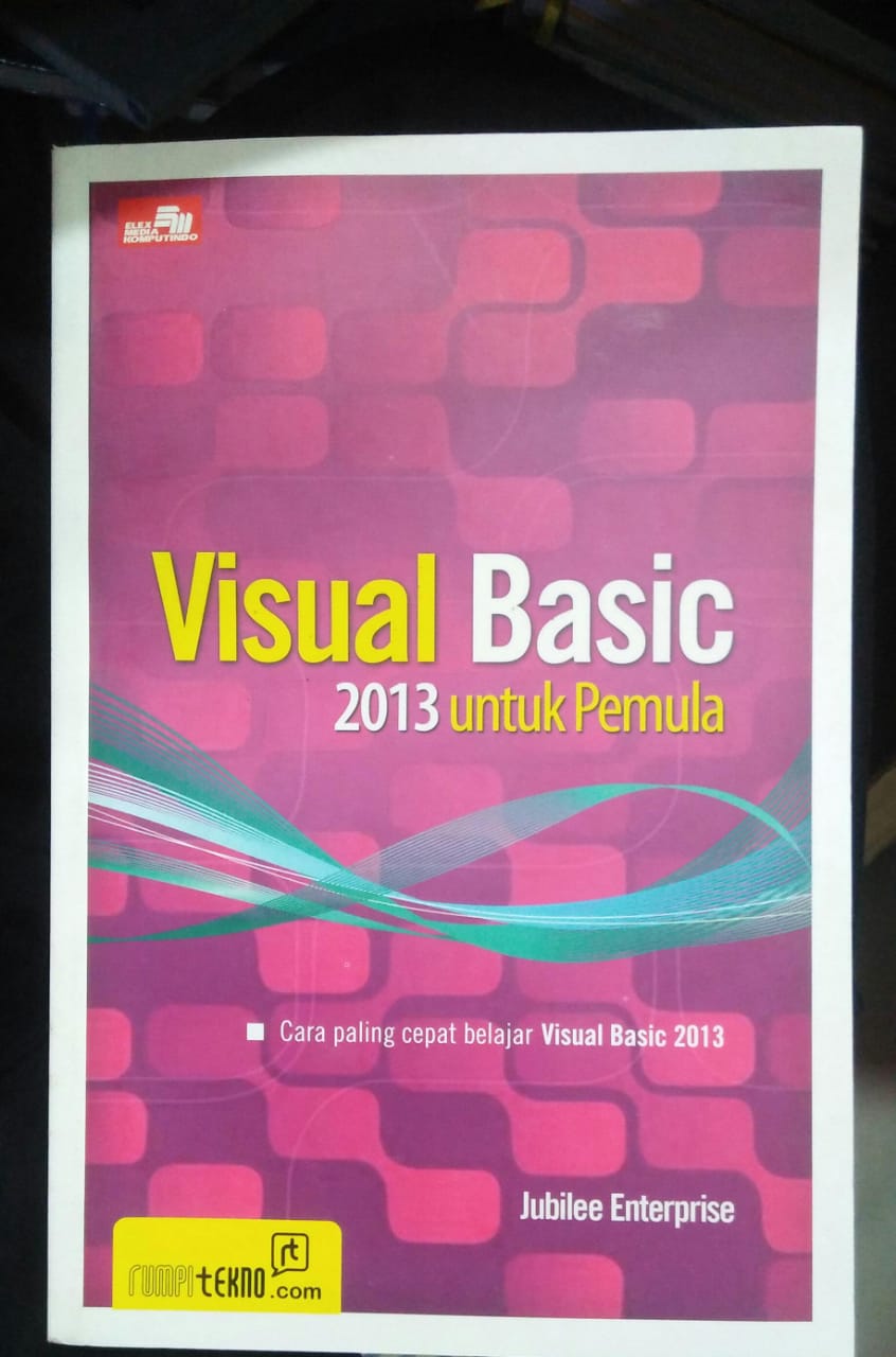 Cover VISUAL BASIC 2013 UNTUK PEMULA / Jubilee Enterprise