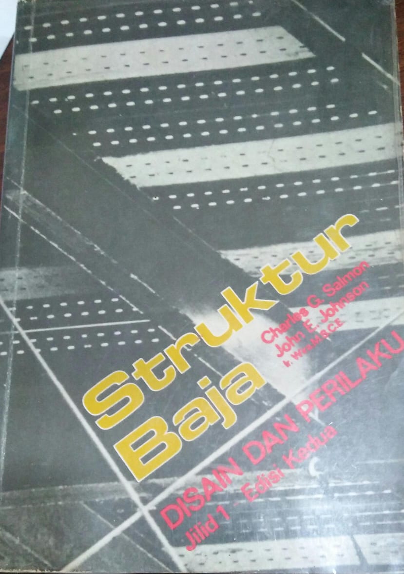 Cover STRUKTUR BAJA :  Disain dan Perilaku, Jilid 1 Edisi Kedua / Charles G.Salmon