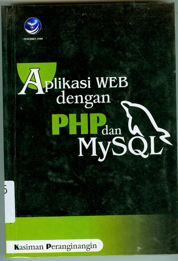 Cover APLIKASI WEB DENGAN PHP DAN MYSQL / Kasiman Peranginangin