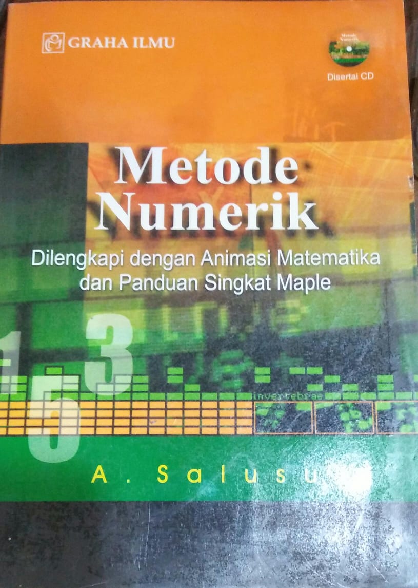 Cover METODE NUMERIK :  Dilengkapi dengan Animasi Matematika dan Panduan Singkat Maple / Salusu