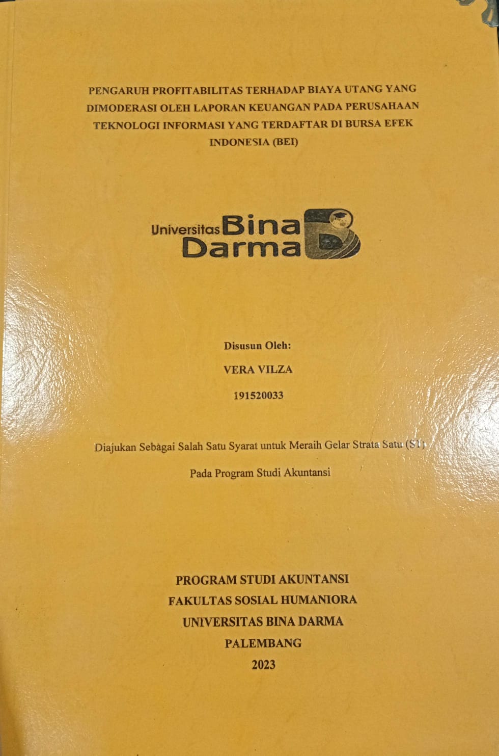 Cover PENGARUH PROFITABILITAS TERHADAP BIAYA UTANG YANG DIMODERASI OLEH LAPORAN KEUANGAN PADA PERUSAHAAN TEKNOLOGI INFORMASI YANG TERDAFTAR DI BURSA EFEK INDONESIA  (BEI) / Vera Vilza 191520033