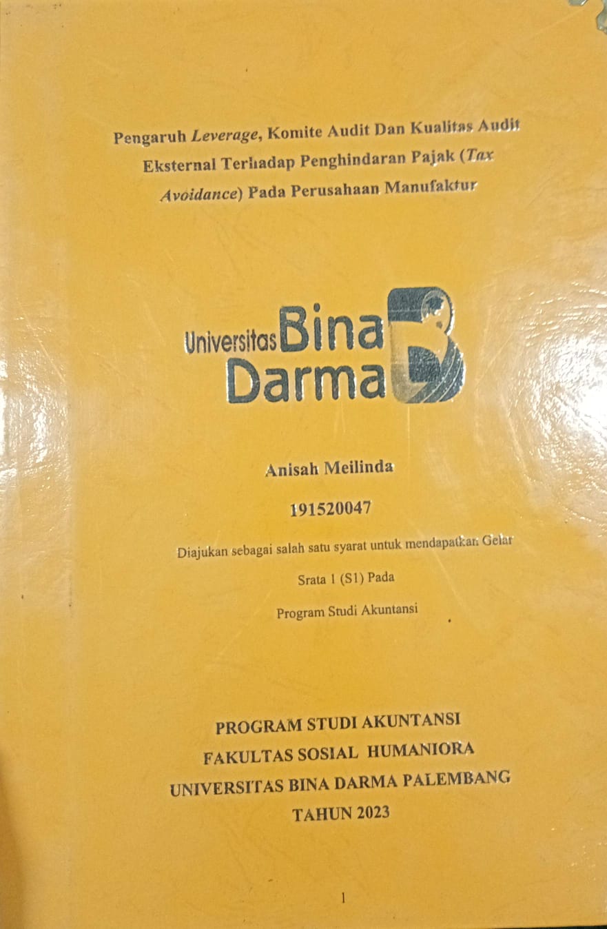Cover PENGARUH LEVERAGE, KOMITE AUDIT DAN KUALITAS AUDIT EKSTERNAL TERHADAP PENGHINDARAN PAJAK (TAX AVOIDANCE) PADA PERUSAHAAN MANUFAKTUR / Anisah Meilinda 191520047