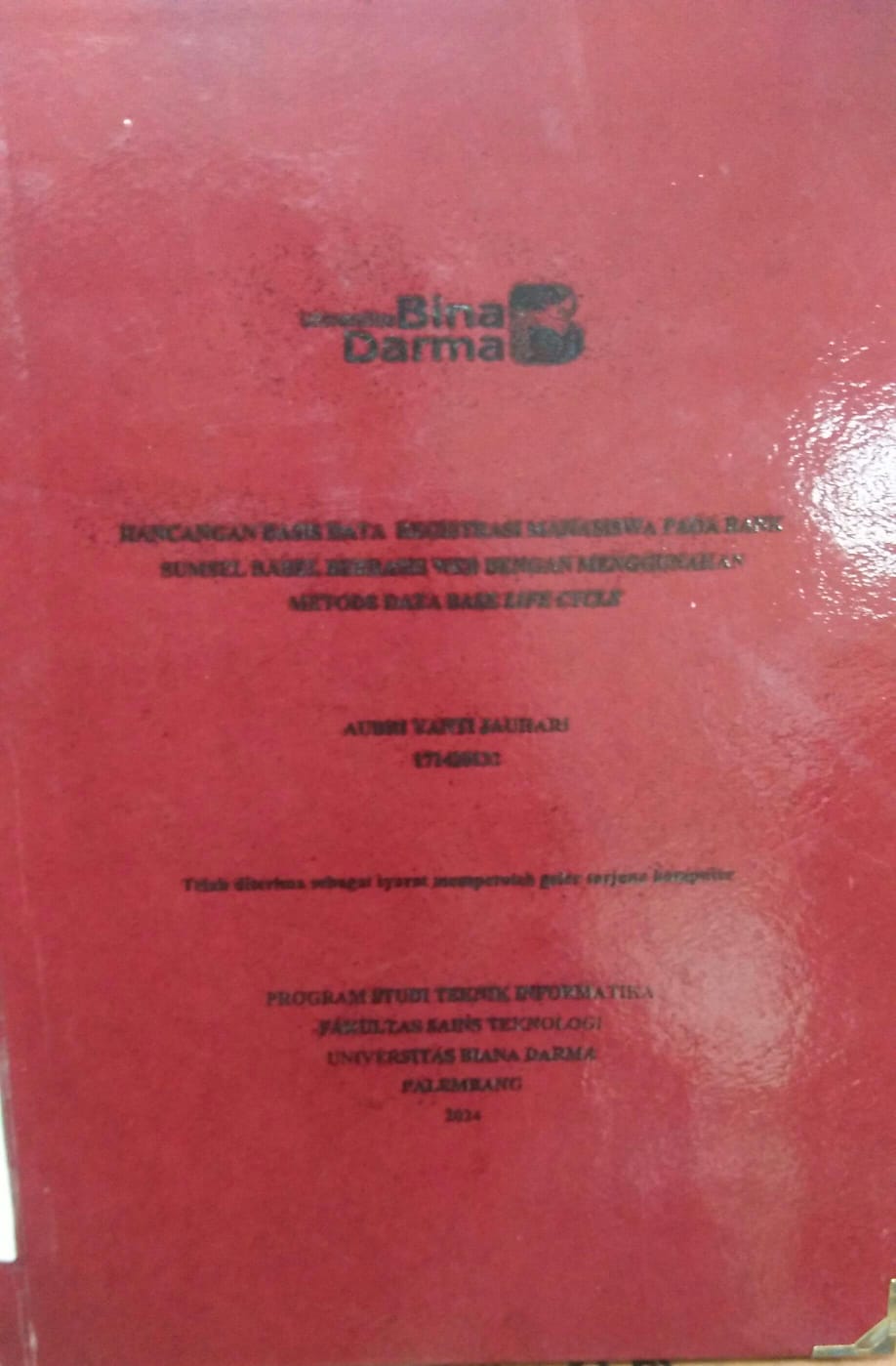 Cover RANCANGAN BASIS DATA REGISTRASI MAHASISWA PADA BANK SUMSEL BABEL BERBASIS WEB DENGAN MENGGUNAKAN METODE DATA BASE LIFE CYCLE / Aubri Yanti Jauhari