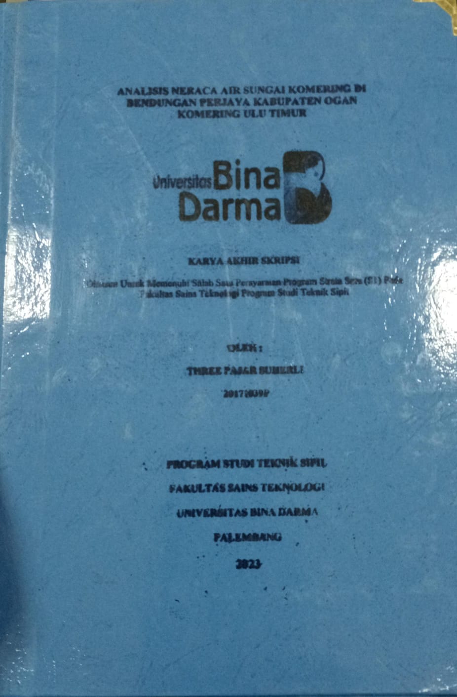 Cover ANALISIS NERACA AIR SUNGAI KOMERING DI BENDUNGAN PERJAYA KABUPATEN OGAN KOMERING ULU TIMUR / Three Pajar Suherli 20171039P