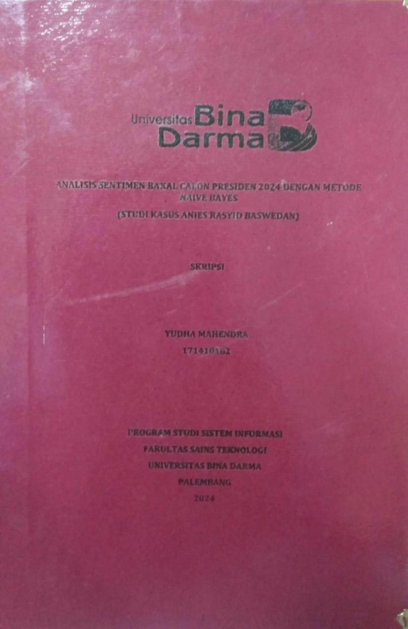 Cover ANALISIS SENTIMEN BAKAL CALON PRESIDEN 2024 DENGAN METODE NAIVE BAYES :  (Studi Kasus Anjes Rasyid Baswedan / Yudha Mahendra