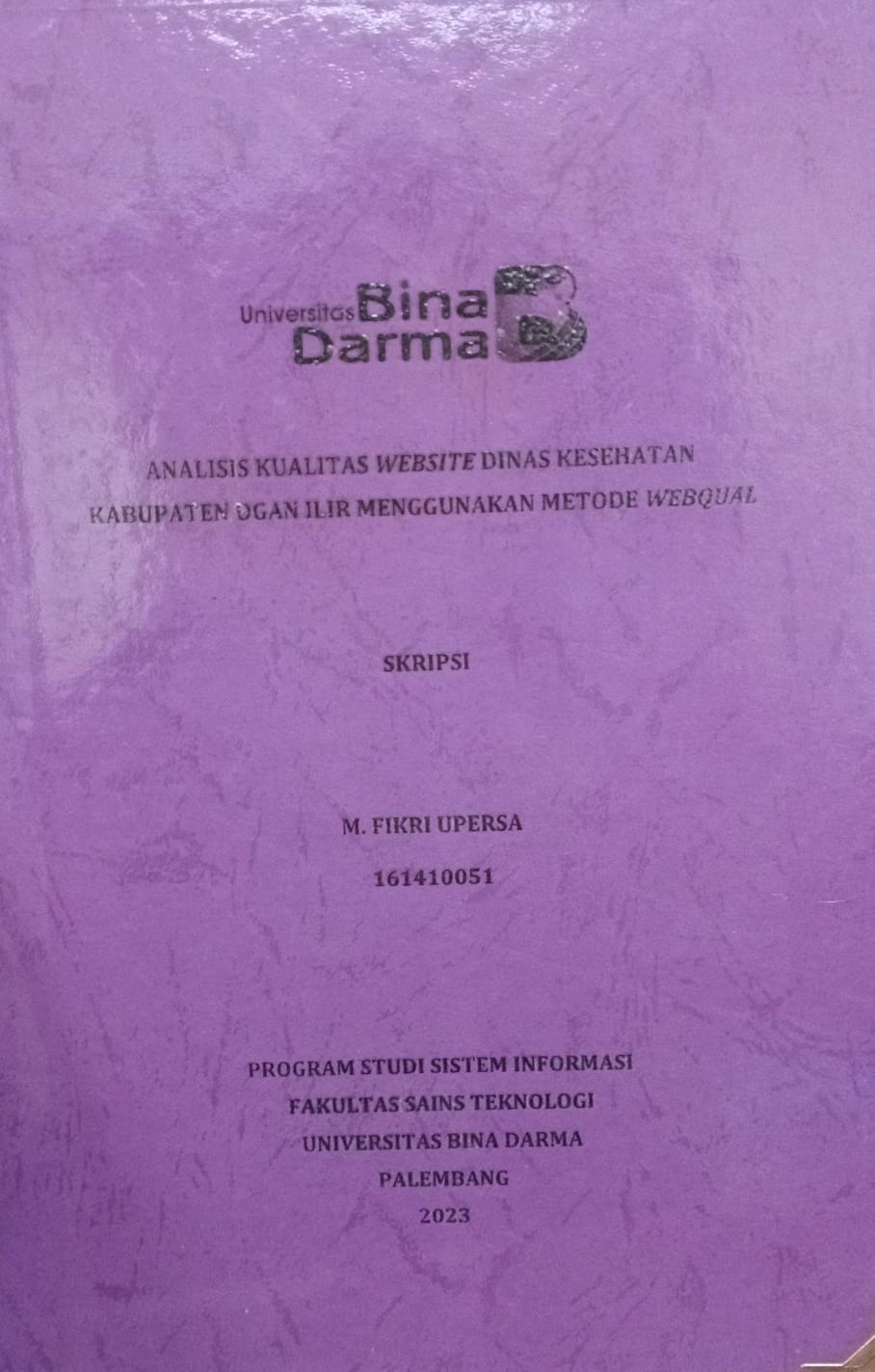 Cover ANALISIS KUALITAS WEBSITE DINAS KESEHATAN KABUPATEN OGAN ILIR MENGGUNKN METODE WEBQUAL / M.Fikri Upersa 161410051