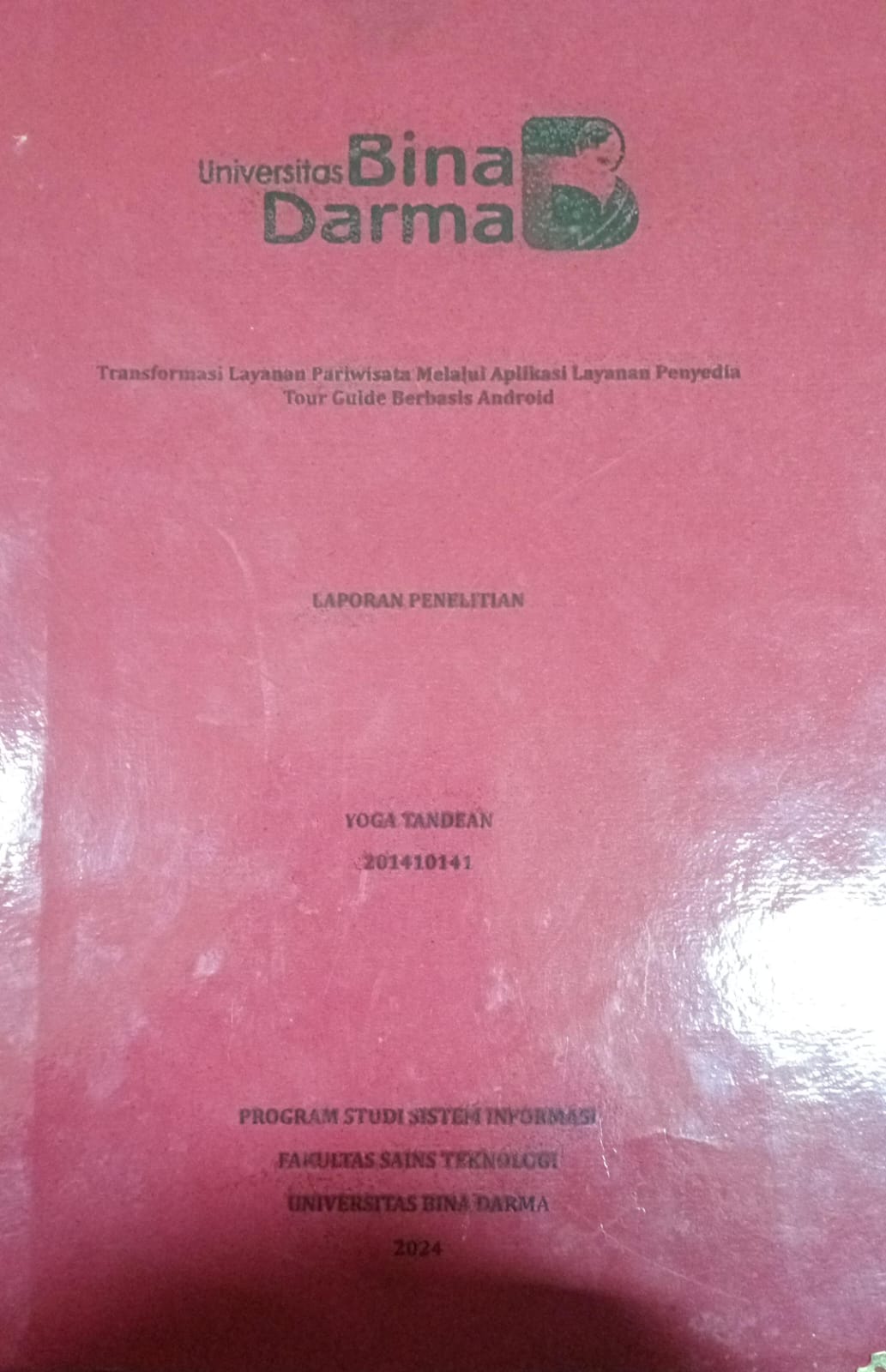 Cover TRANSFORMASI LAYANAN PARIWISATA MELALUI APLIKASI LAYANAN PENYEDIA TOUR GUIDE BERBASIS ANDROIND / Yoga Tandean 201410141