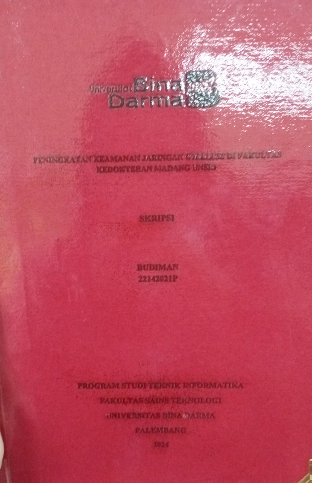 Cover PENINGKATAN KEAMANAN JARINGAN WIRELESS DI FAKULTAS KEDOKTERAN MADANG UNSRI / Budiman 22142021P
