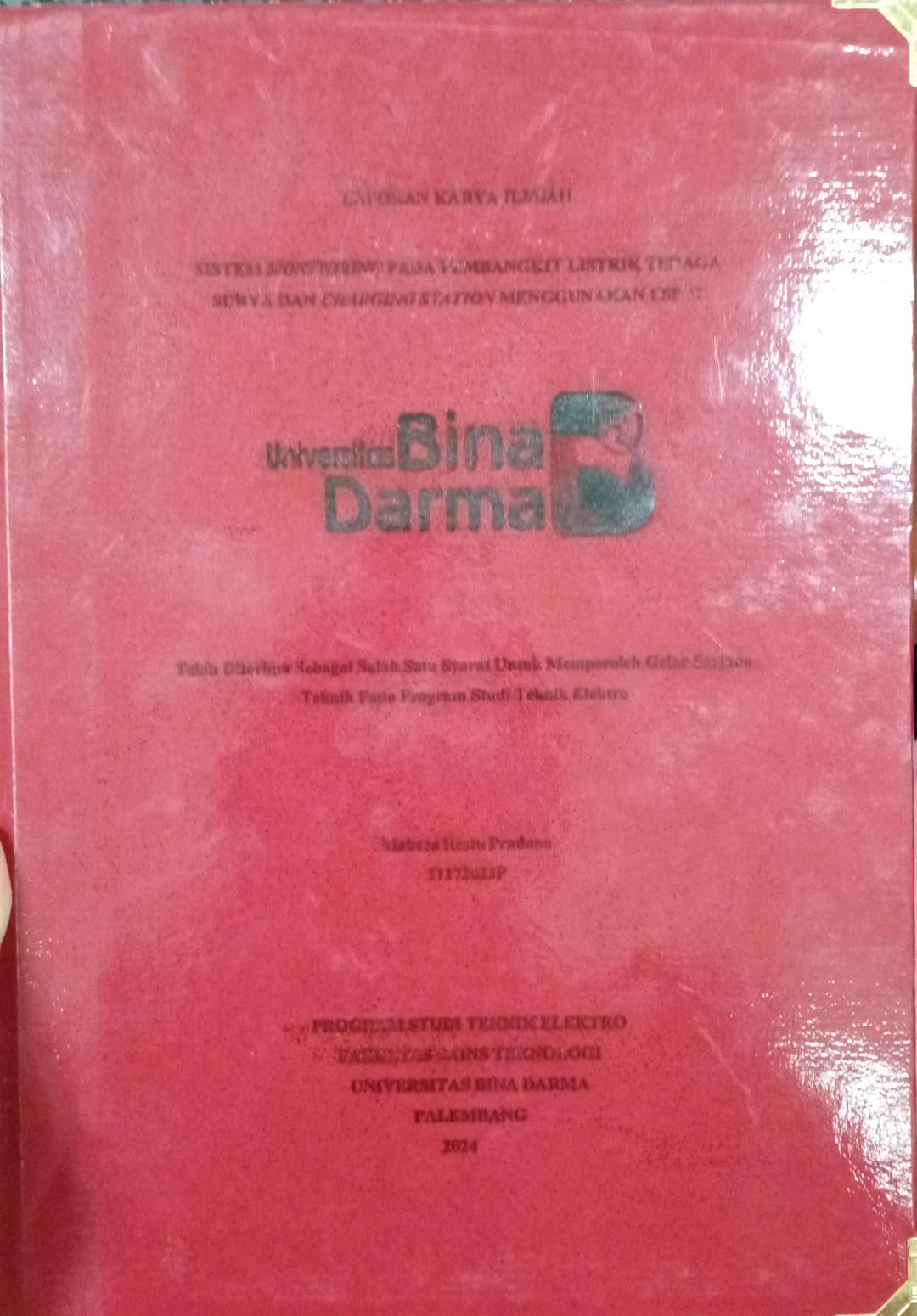 Cover SISTEM MONITORING PADA PEMBANGKIT LISTRIK TENAGA SURYA DAN CHARGING STATION MENGGUNAKAN ESF 32 / Maheza Restu Pradana 21172023P