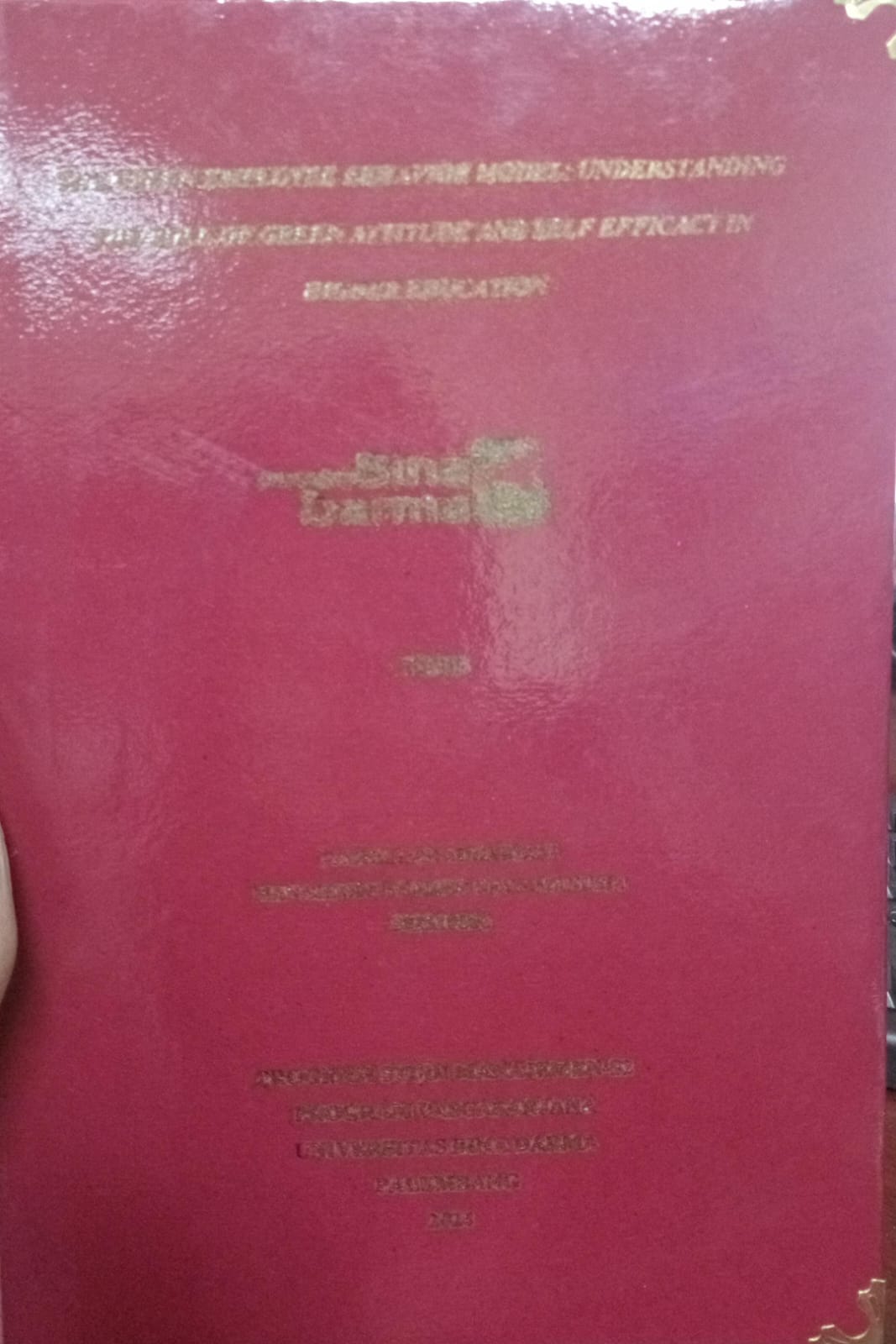 Cover THE GREEN EMPLOYEE BEHAVIOR  MODEL : UNDERSTANDING THE ROLL OF GREEN ATTITUDE AND SELF EFFICACY IN HIGHER EDUCATION / Fadhillah Adhariani 202510006