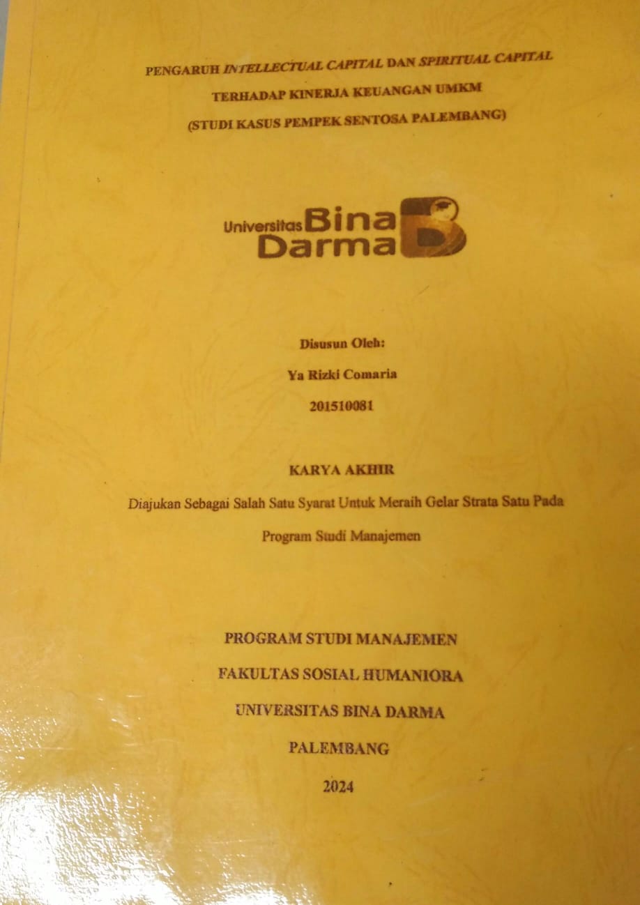 Cover PENGARUH INTELECTUAL CAPITAL DAN SPIRITUAL CAPITAL TERHADAP KINERJA KEUANGAN UMKM :  (Studi Kasus Pempek sentosa palembang) / Ya Rizki Comaria