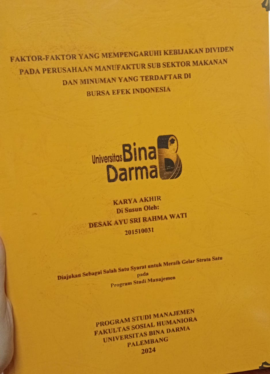 Cover FAKTOR-FAKTOR YANG MEMPENGARUHI KEBIJAKAN DEVIDEN PADA PERUSAHAAN MANUFAKTUR SUB SEKTOR MAKANAN DAN MINUMAN YANG TERDAFTAR DI BURSA EFEK INDONESIA / Desak ayu skri rahma wati 201510031