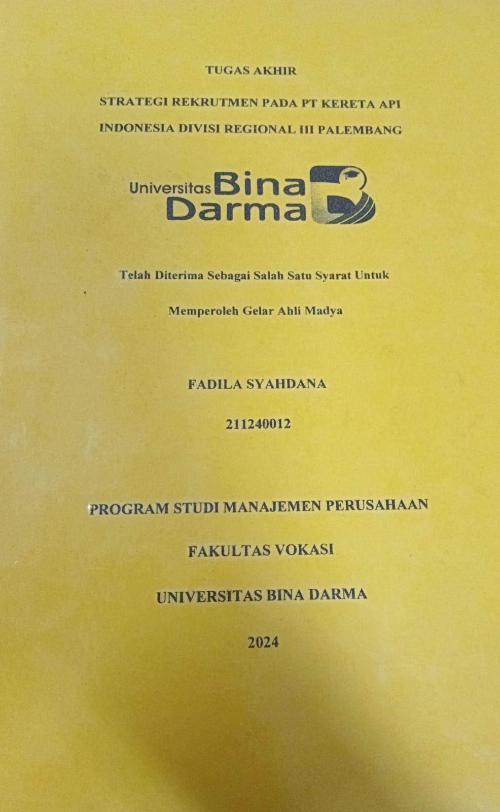 Cover STRATEGI REKRUTMEN PADA PT KERETA API INDONESIA DIVISI REGIONAL III PALEMBANG / Fadila Syahdana 211240012