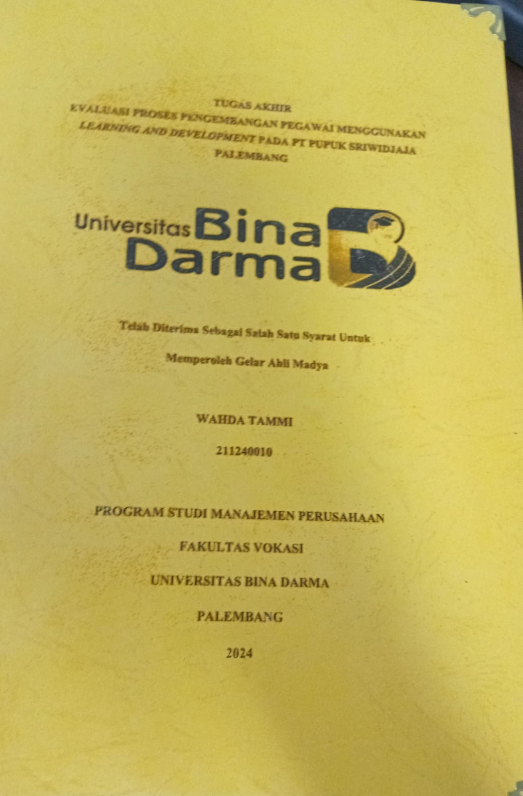 Cover EVALUASI PROSES PENGEMBANGAN PEGAWAI PENGGUNAAN LEARNING AND DEVELOPMENT PADA PT PUPUK SRIWIDJAJA PALEMBANG / Wihda tammi 211240010