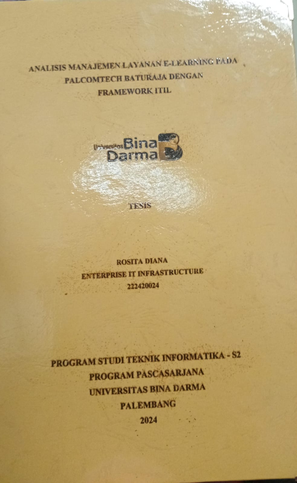 Cover MANAJEMEN LAYANAN E-LEARNING PADA PALCOMTECH BATURAJA DENGAN FRAMEWORK ITIL / Rosita Diana 222420024
