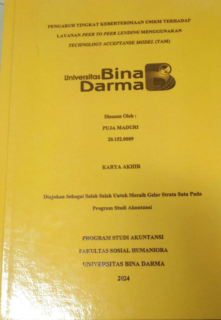 Cover PENGARUH TINGKAT KEBERTERIMAAN UMKM TERHADAP LAYANAN PEER TO PEER LENDING MENGGUNAKAN TECHNOLOGY ACCEPTANSE MODEL (TAM) / Puja Maduri