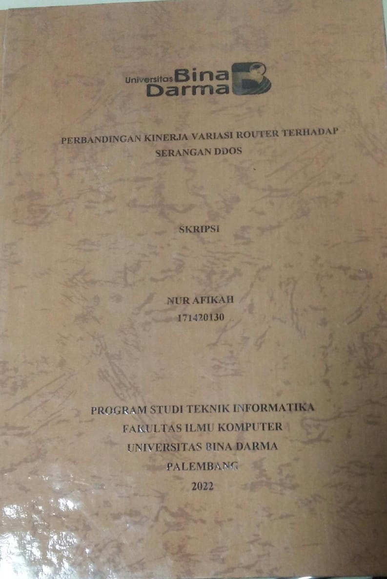 Cover PERBANDINGAN KINERJA VARIASI ROUTER TERHADAP SERANGAN DDOS / Nur Afikah