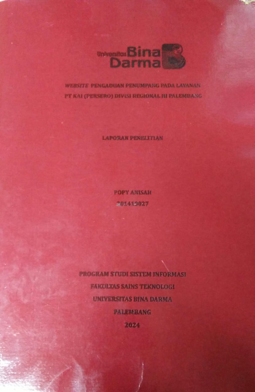Cover WEBSITE PENGADUAN PENUMPANG PADA LAYANAN PT KAI (PERSERO) DIVISI REGIONAL III PALEMBANG / Popy Anisah