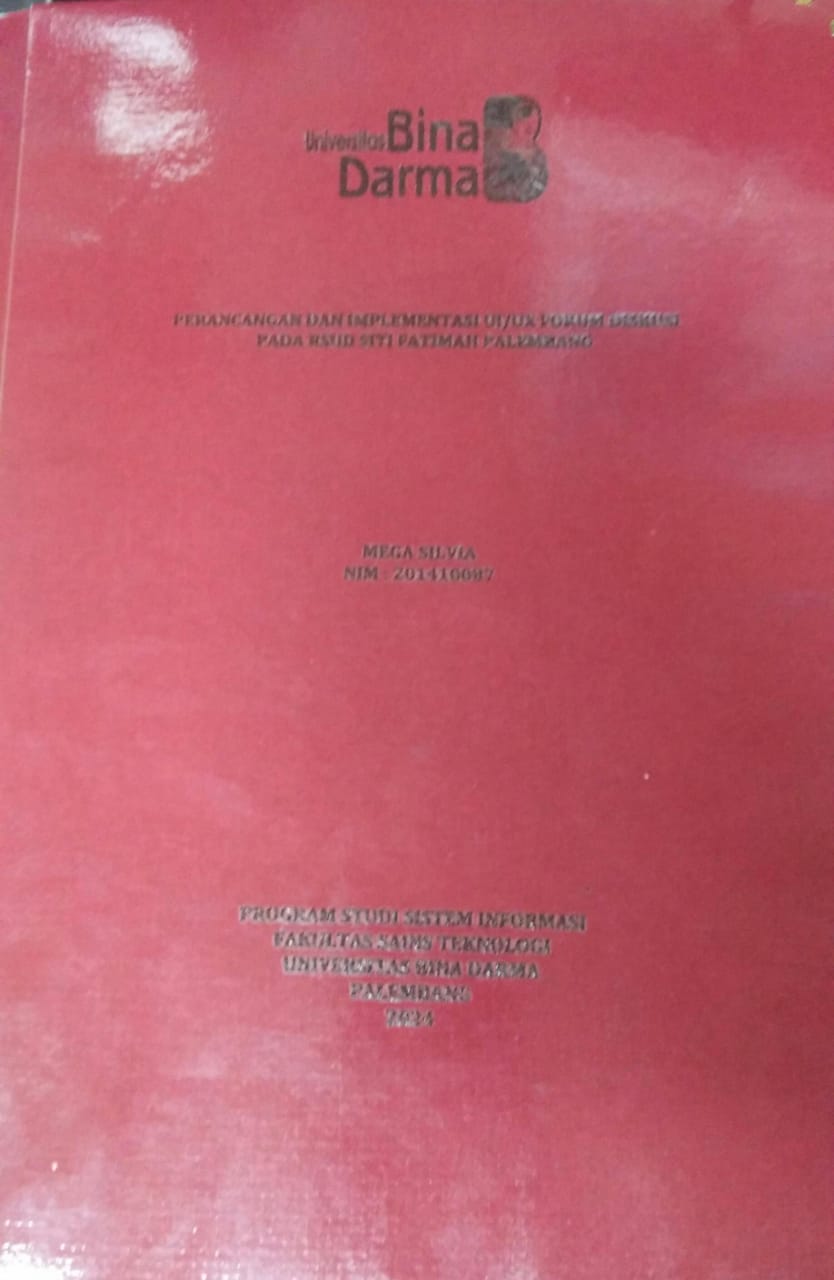 Cover PERANCANGAN DAN IMPLEMENTASI UI/UX FORUM DISKUSI PADA RSUD SITI FATIMAH PALEMBANG / Mega Silvia