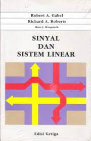 Cover Sinyal Dan Sistem Linear / Robert A. Gabel ; Richard A. Roberts ; Hans J. Wospakrik