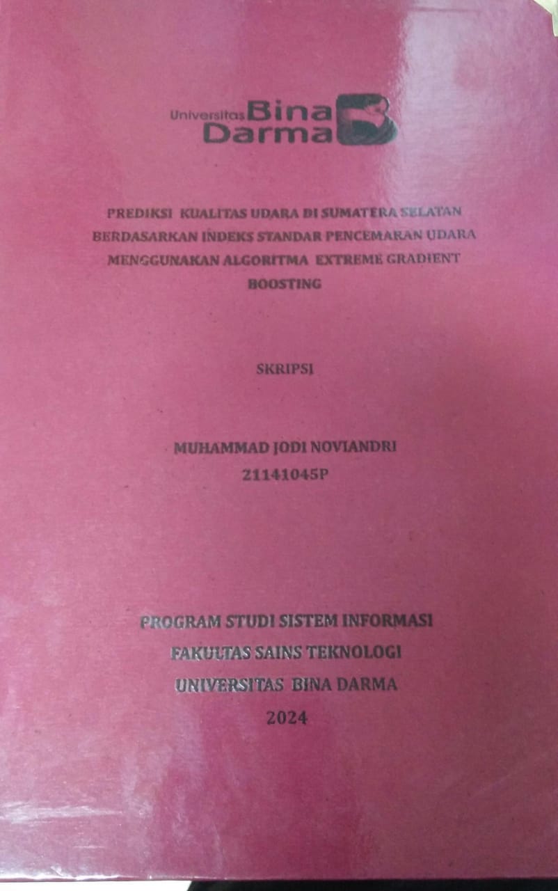 Cover PREDIKSI KUALITAS UDARA DI SUMATERA SELATAN BERDASARKAN INDEKS STANDAR PENCEMARAN UDARA MENGGUNAKAN ALGORITMA EXTREME GRADIENT BOOSTING / Muhammad Jodi Noviandri