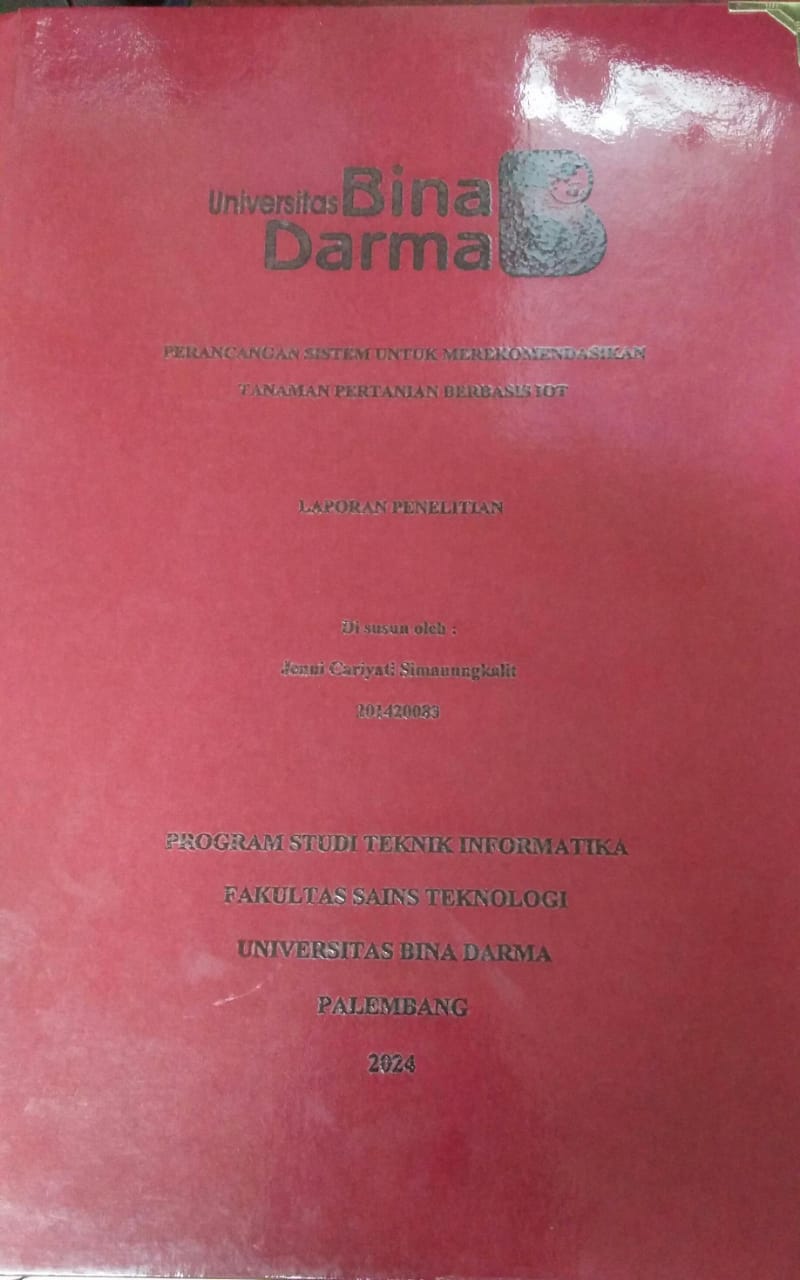Cover PERANCANGAN SISTEM UNTUK MEREKOMENDASIKAN TANAMAN PERTANIAN BERBASIS IOT / Jenui Cariyati Simanungkalit
